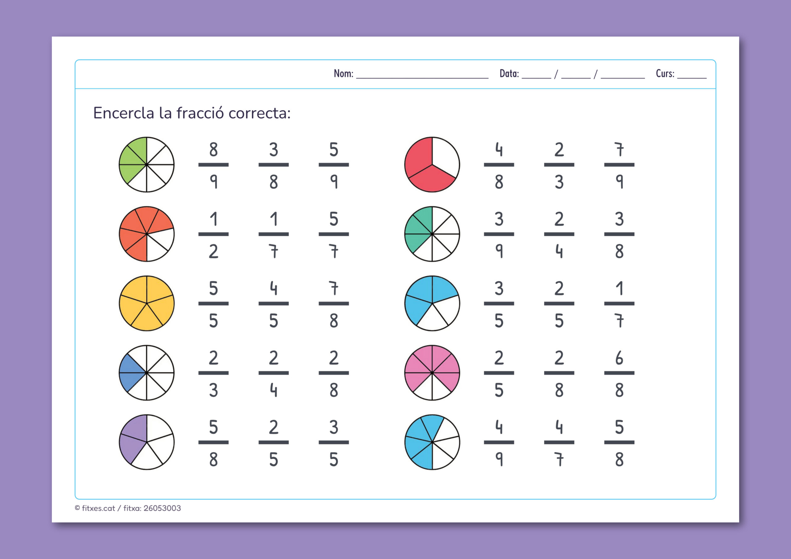 Activitat imprimible per identificar i encerclar la fracció correcta per a 4t i 5è de Primària en català.