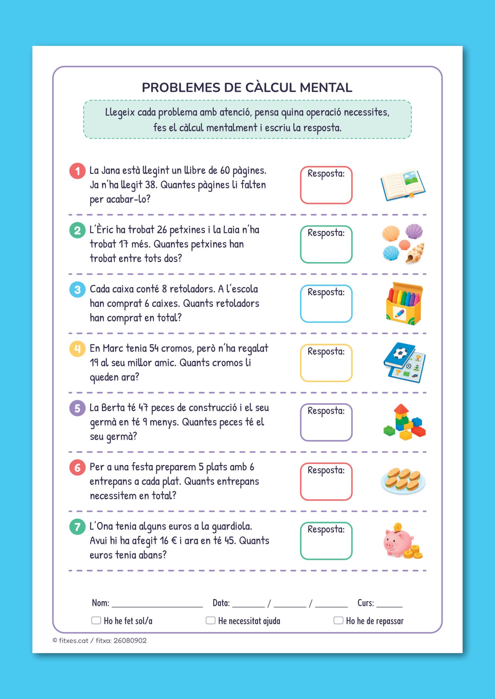 Activitat de problemes matemàtics per resoldre mentalment i escriure la resposta, per a 3r de Primària en català.