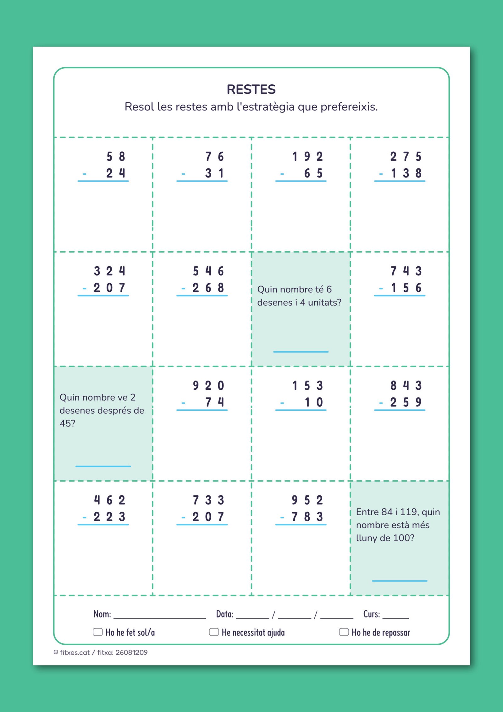 Activitat de restes amb l'estratègia que es prefereixi, per a 3r de Primària en català.