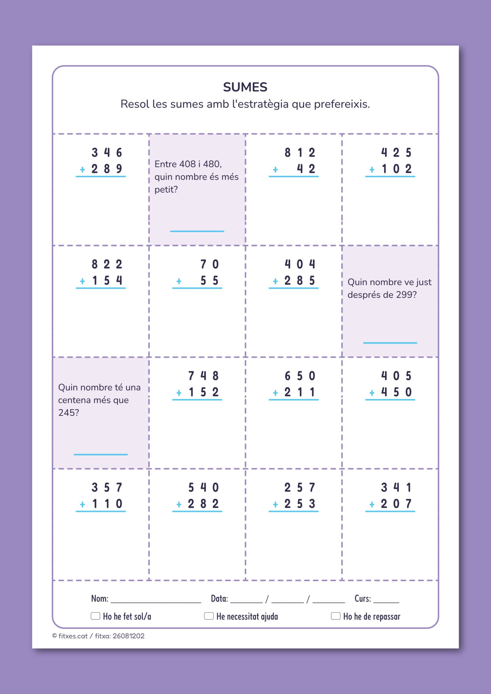 Activitat de sumes amb l'estratègia que es prefereixi, per a 3r de Primària en català.